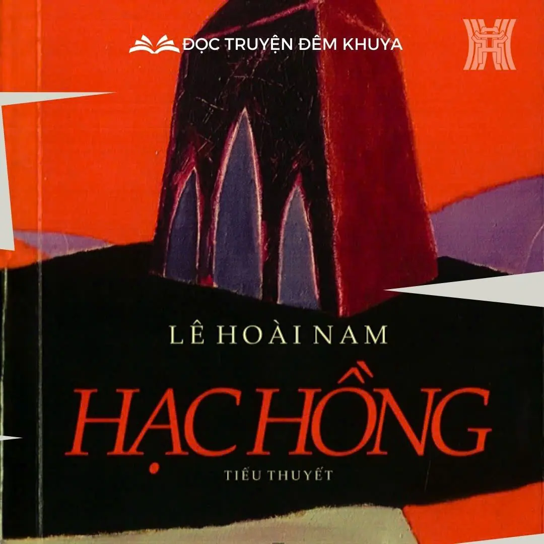 Tiểu thuyết 'Hạc hồng' (phần 2) - Lê Hoài Nam
